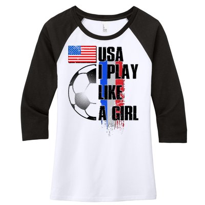 I Play Like A Girl USA Soccer Women's Tri-Blend 3/4-Sleeve Raglan Shirt