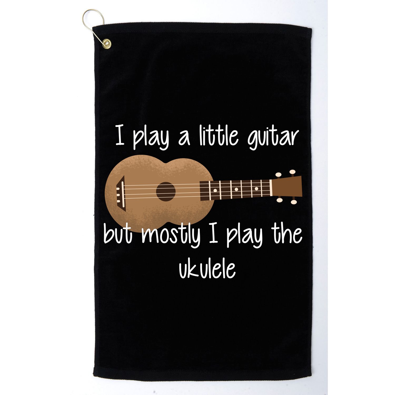 I Play The Ukulele Golf Towel