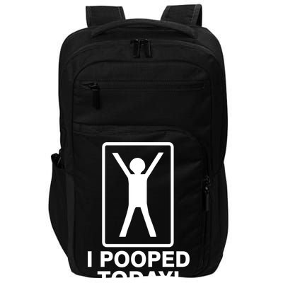 I Pooped Today! Impact Tech Backpack