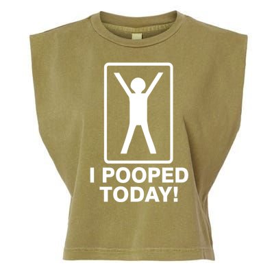 I Pooped Today! Garment-Dyed Women's Muscle Tee