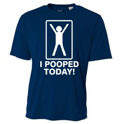 I Pooped Today! Cooling Performance Crew T-Shirt