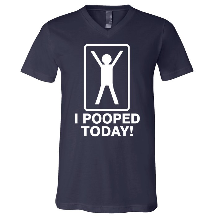 I Pooped Today! V-Neck T-Shirt