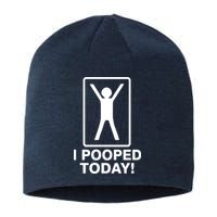 I Pooped Today! Sustainable Beanie