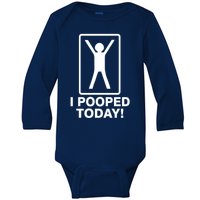 I Pooped Today! Baby Long Sleeve Bodysuit