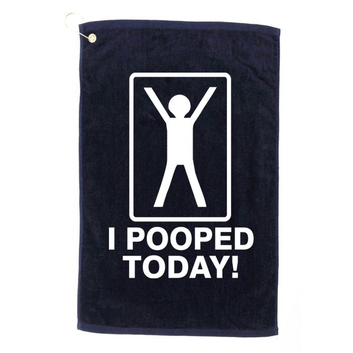 I Pooped Today! Golf Towel