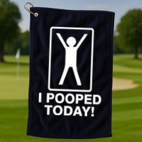 I Pooped Today! Golf Towel