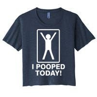 I Pooped Today! Women's Crop Top Tee