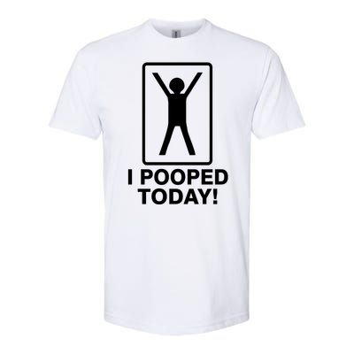 I Pooped Today! Softstyle CVC T-Shirt