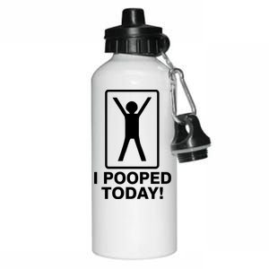 I Pooped Today! Aluminum Water Bottle