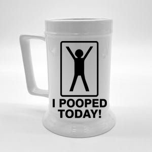 I Pooped Today! Beer Stein