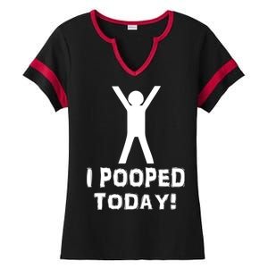 I Pooped Today Funny Humor Ladies Halftime Notch Neck Tee