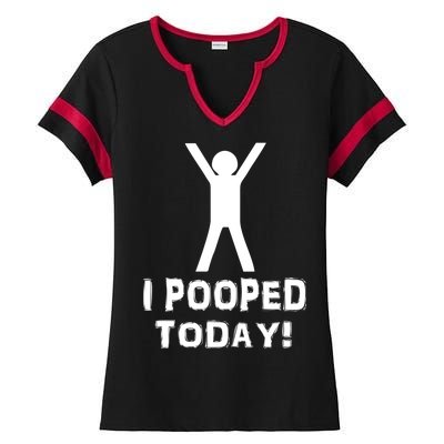 I Pooped Today Funny Humor Ladies Halftime Notch Neck Tee