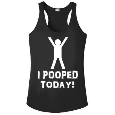 I Pooped Today Funny Humor Ladies PosiCharge Competitor Racerback Tank