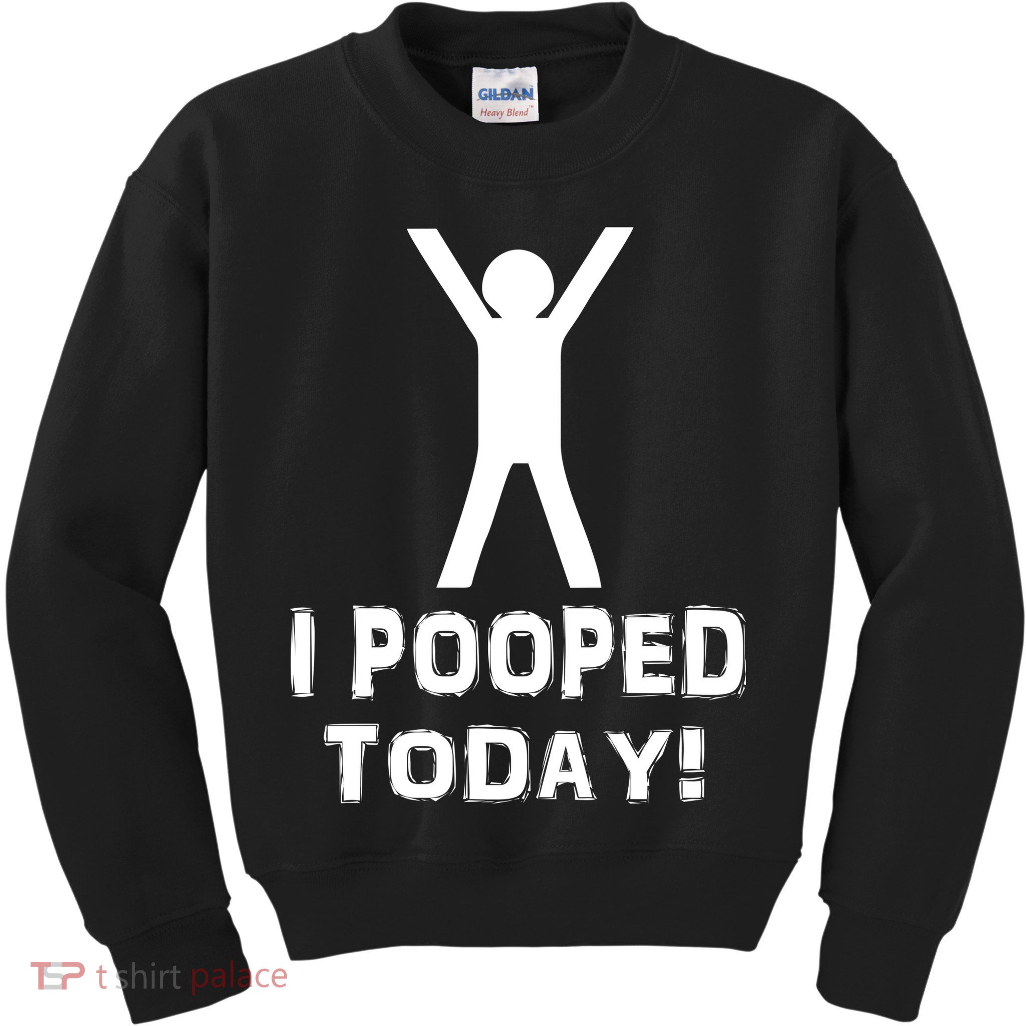 I Pooped Today Funny Humor Kids Sweatshirt