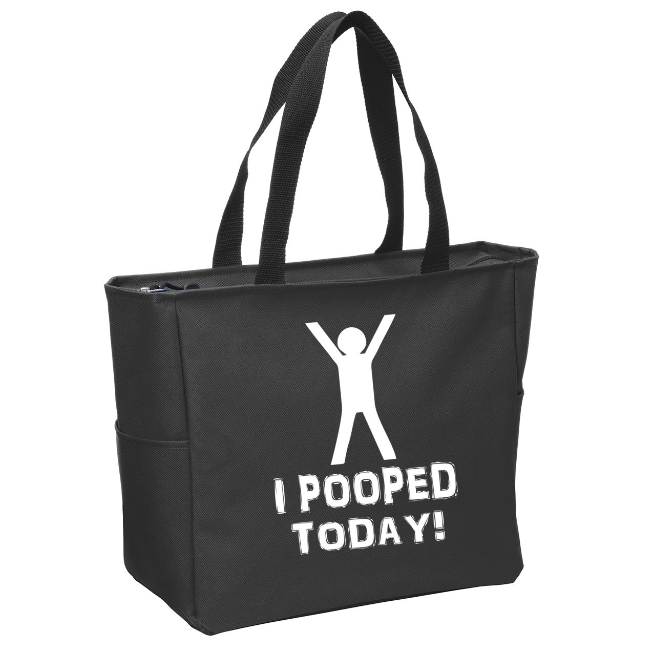 I Pooped Today Funny Humor Zip Tote Bag