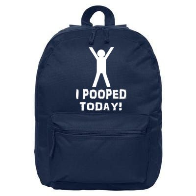 I Pooped Today Funny Humor 16 in Basic Backpack