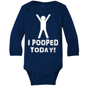 I Pooped Today Funny Humor Baby Long Sleeve Bodysuit