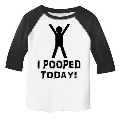 I Pooped Today Funny Humor Toddler Fine Jersey T-Shirt