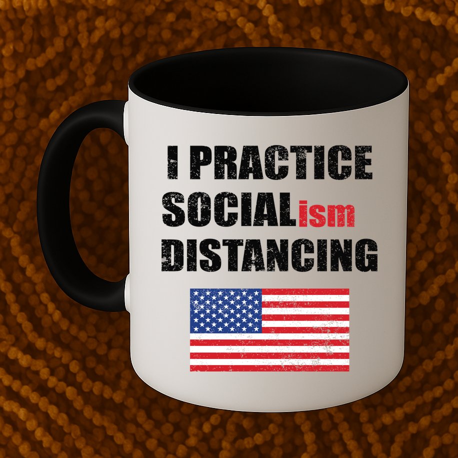 I Practiced Socialism Distancing Mug