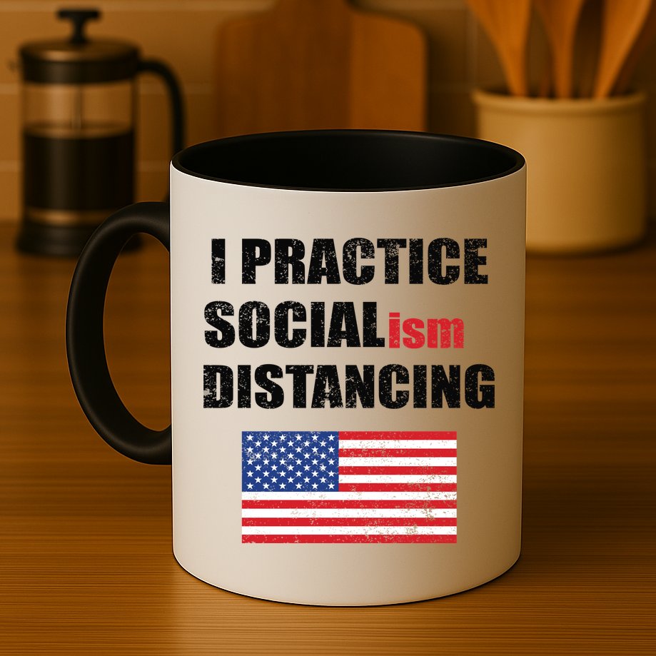 I Practiced Socialism Distancing Mug