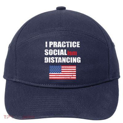 I Practiced Socialism Distancing 7-Panel Snapback Hat