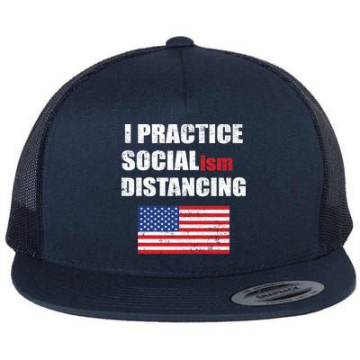 I Practiced Socialism Distancing Flatbill Hat