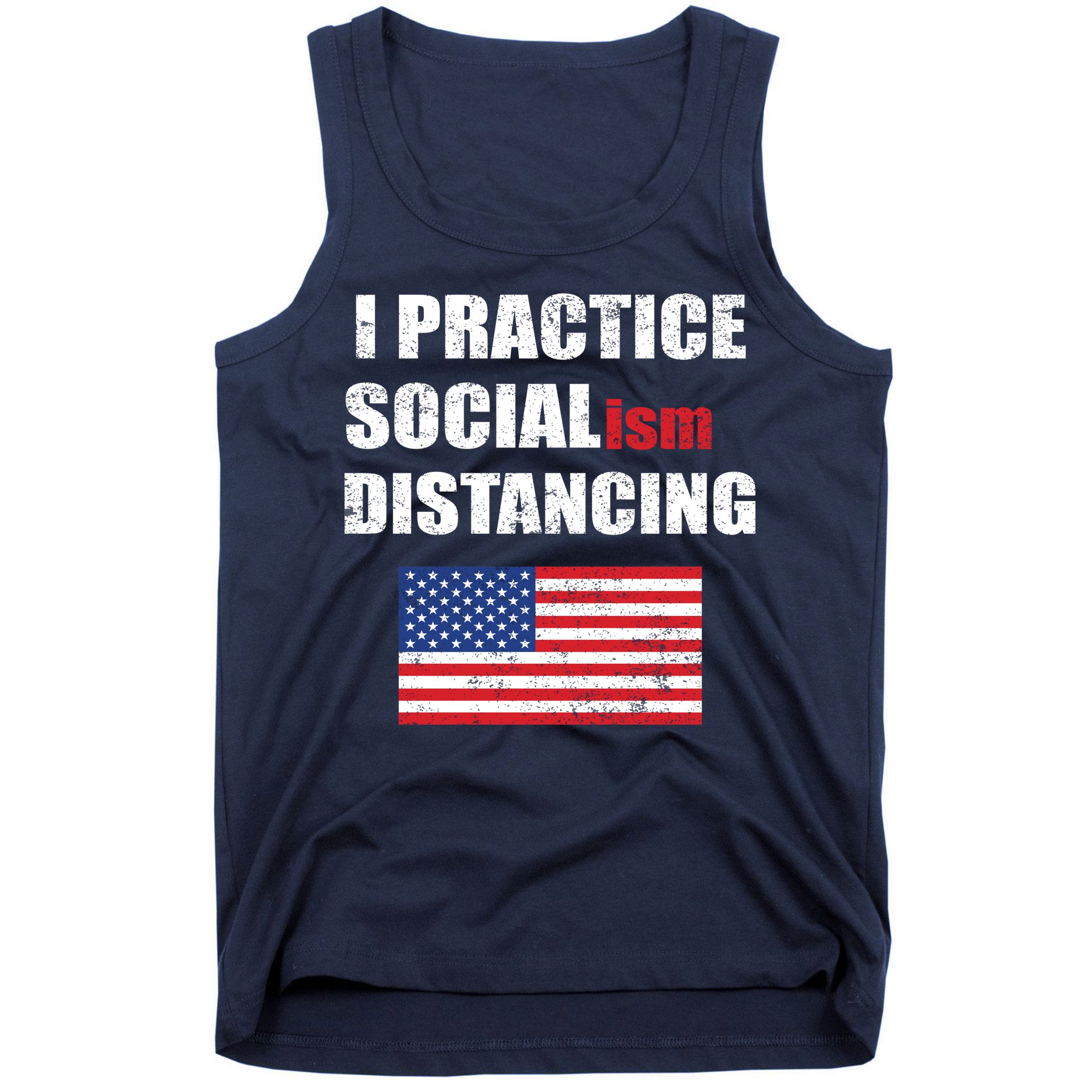 I Practiced Socialism Distancing Tank Top