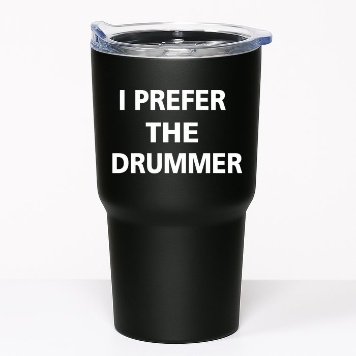 I Prefer A Drummer Tumbler