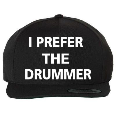 I Prefer A Drummer Wool Snapback Cap