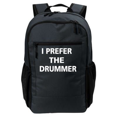 I Prefer A Drummer Daily Commute Backpack