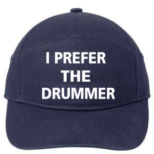 I Prefer A Drummer 7-Panel Snapback Hat