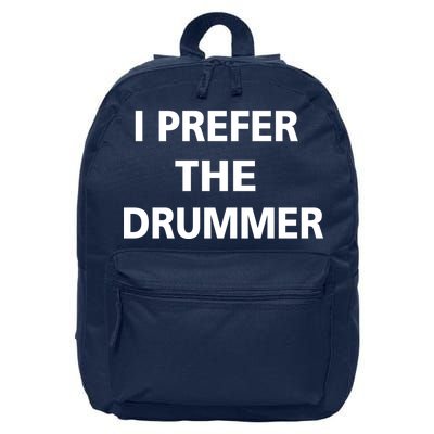 I Prefer A Drummer 16 in Basic Backpack