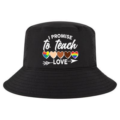 I Promise To Teach Love Diversity Equality Cool Comfort Performance Bucket Hat