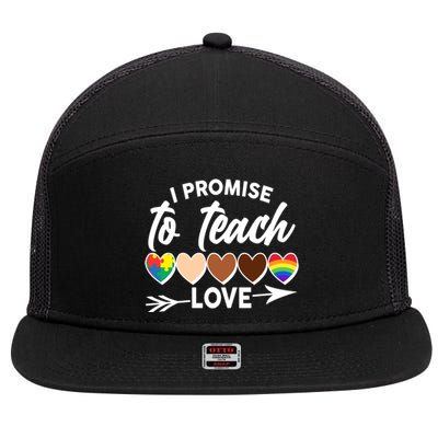 I Promise To Teach Love Diversity Equality 7 Panel Mesh Trucker Snapback Hat