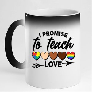 I Promise To Teach Love Diversity Equality 11oz Black Color Changing Mug