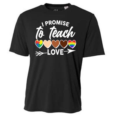 I Promise To Teach Love Diversity Equality Cooling Performance Crew T-Shirt