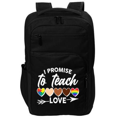 I Promise To Teach Love Diversity Equality Impact Tech Backpack