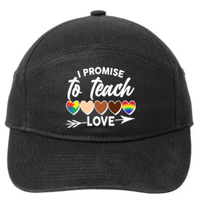 I Promise To Teach Love Diversity Equality 7-Panel Snapback Hat