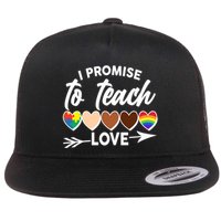 I Promise To Teach Love Diversity Equality Flatbill Hat