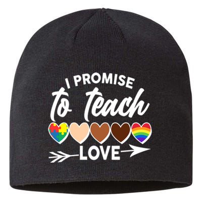 I Promise To Teach Love Diversity Equality Sustainable Beanie