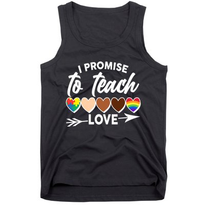 I Promise To Teach Love Diversity Equality Tank Top