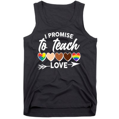 I Promise To Teach Love Diversity Equality Tank Top