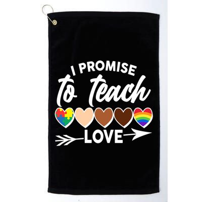 I Promise To Teach Love Diversity Equality Golf Towel