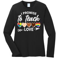 I Promise To Teach Love Diversity Equality Ladies Long Sleeve Shirt