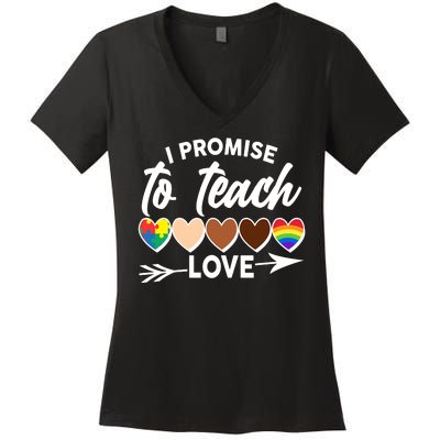 I Promise To Teach Love Diversity Equality Women's V-Neck T-Shirt