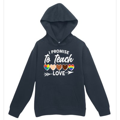 I Promise To Teach Love Diversity Equality Urban Pullover Hoodie