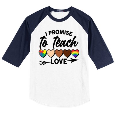 I Promise To Teach Love Diversity Equality Baseball Sleeve Shirt