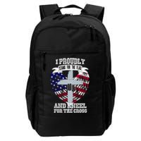 I Proudly Stand For The Flag And Kneel For The Cross Backpack