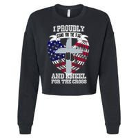 I Proudly Stand For The Flag And Kneel For The Cross Cropped Pullover Crew