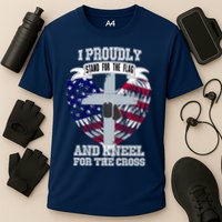 I Proudly Stand For The Flag And Kneel For The Cross Performance Shirt